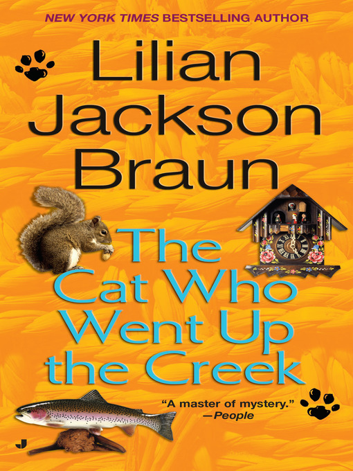 Title details for The Cat Who Went Up the Creek by Lilian Jackson Braun - Wait list